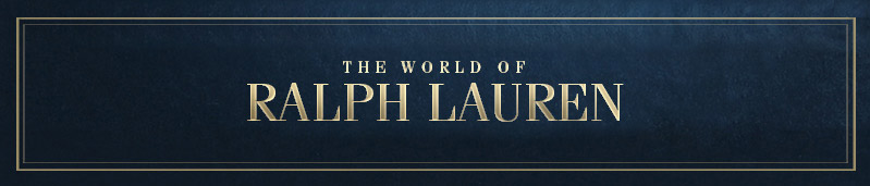 World of Ralph Lauren World of Ralph Lauren